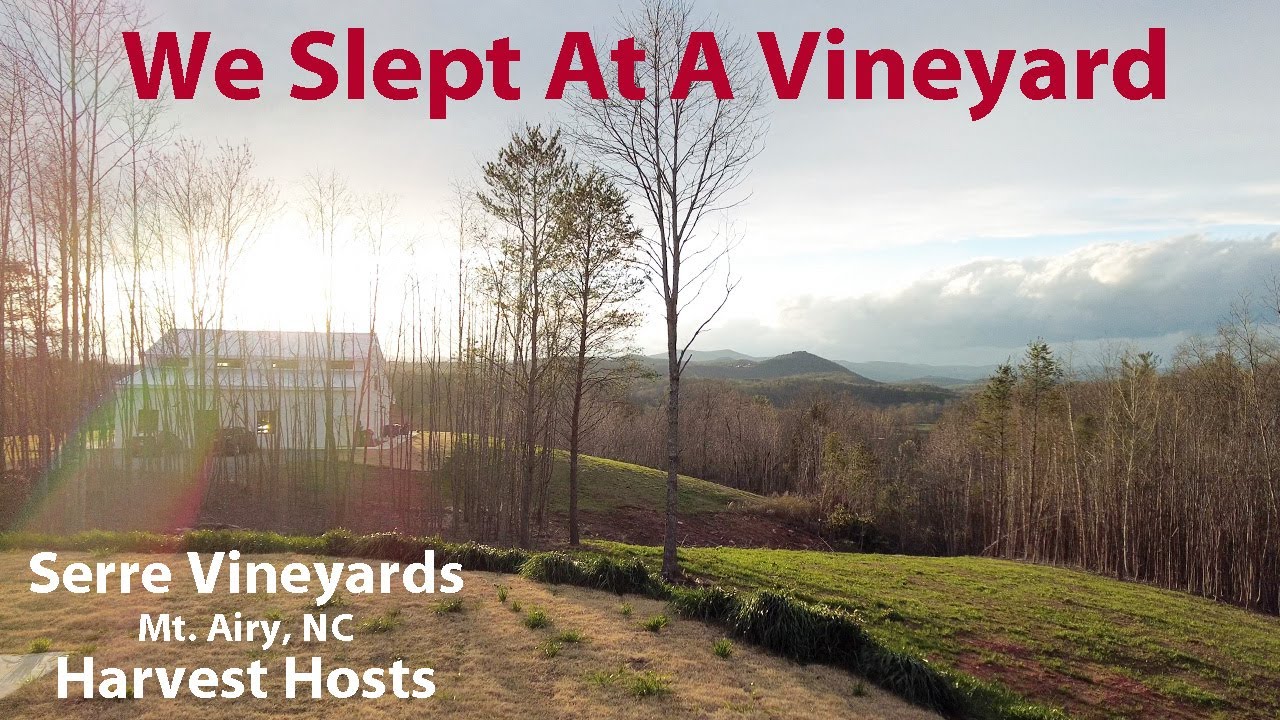 Serre Winery / Harvest Host  / Stop #4 Florida to Ohio