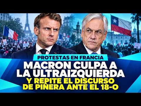 PROTESTAS EN FRANCIA: Macron culpa a la ultraizquierda y repite el discurso de Piñera ante el 18-O