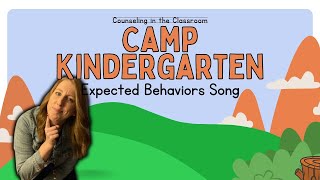Camp Kindergarten: Expected Behavior Song | SEL Song | Ready to Learn