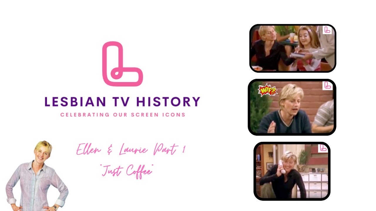 Ellens first girlfriend |Ellen & Laurie Part 1 