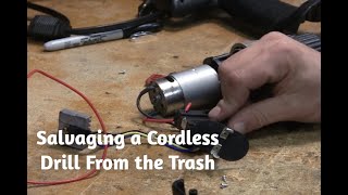 Salvaging a Cordless Drill From the Trash