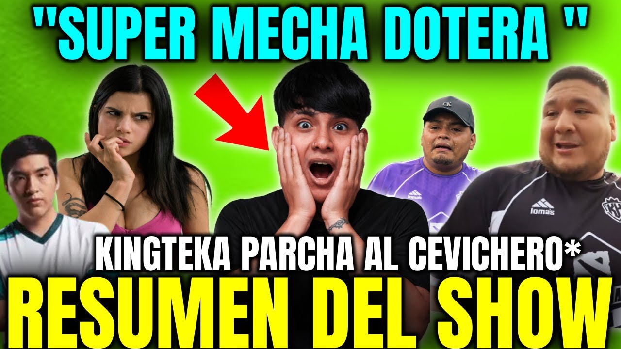🔥SUPER MECHA DOTERA🥊KINGTEKA VS CEVICHERO😲VENECIA SE MECH4 CON PAKAZ🤣RESUMEN DEL SHOW🤣
