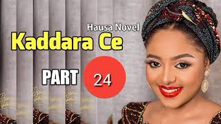 Kaddara ce hausa novel part 24