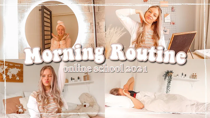 ONLINE  SCHOOL MORNING ROUTINE 2021  *chill & self...