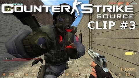 Counter-Strike: Source Clip #3 - Nice try :)