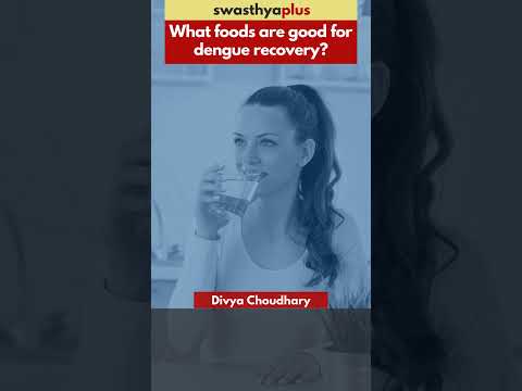 Food for Dengue Treatment | Diet for Dengue Patients | Divya Choudhary | #Shorts