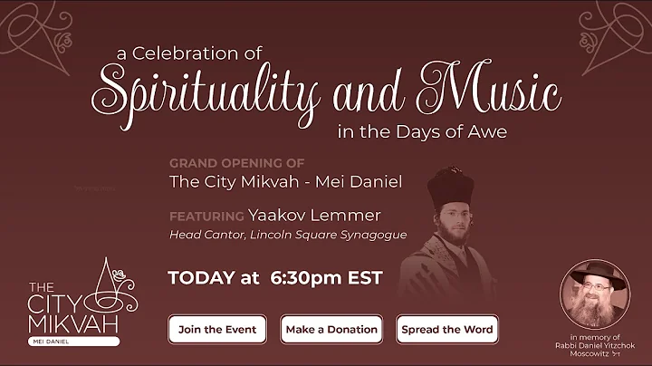 LIVE: Grand Opening of The City Mikvah - Mei Daniel Featuring Cantor Yaakov Lemmer - 6:30PM