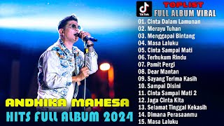 Lagu Andhika Mahesa kangen band Full Album 2024 Tanpa Iklan ~Merayu Tuhan