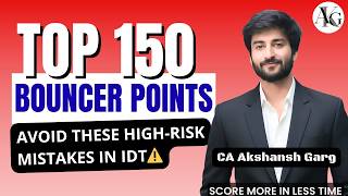 150 Bouncer Points in IDT | CA Final Exam Booster 🚀 | CA/CMA Final IDT May'26 | CA Akshansh Garg