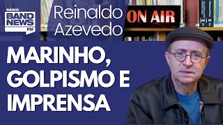 Reinaldo: Teses golpistas do senador Marinho que têm apoio de alguns colunistas... também golpistas
