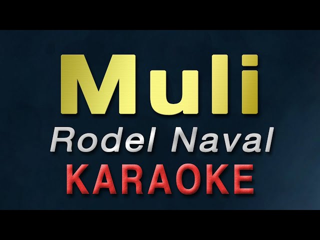 MULI - Rodel Naval | KARAOKE | Bugoy Drillon class=