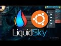 LiquidSky - Первый запуск облачного игрового сервиса (3 часть)