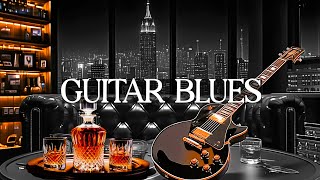 Blues Guitar Music | Guitar Night and Slow Ballads Music for a Unwind | Mellow blues Background