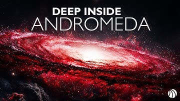 A Journey to the Center of the Andromeda Galaxy | Space Documentary