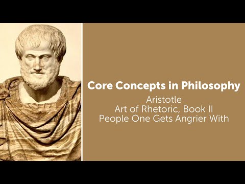 Aristotle, Rhetoric book 2 |  People One Gets Angrier With | Philosophy Core Concepts