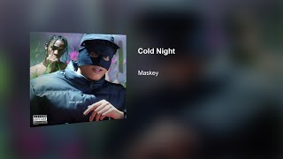 Video thumbnail of "Maskey - Cold Night (Type Travis Scott) Audio"