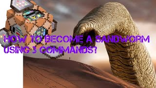 How To Become A Sandworm In MCPE Using 3 Commands?