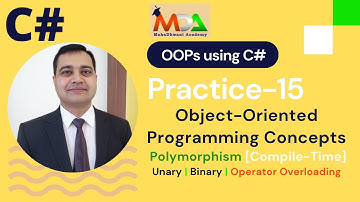 Practice-15 | Visual C# | Polymorphism | Operator Overloading | Compile Time | #MahaDhwaniAcademy