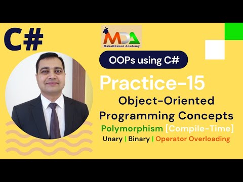 Practice-15 | Visual C# | Polymorphism | Operator Overloading | Compile Time | #MahaDhwaniAcademy