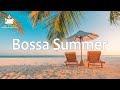 Positive Mood JAZZ - Summer Jazz and Bossa Nova Music - Sunny Bossa Jazz to Relax, Chill Out