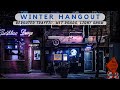 ❄ Winter Hangout Ambience « Ambiance For The Winter Blues and Cabin Fever
