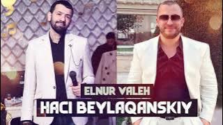 Elnur Valeh - HACI Beylaqanskiy 2022