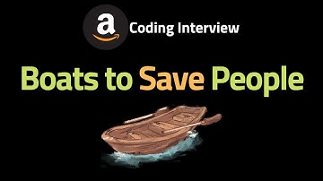 Boats to Save People -  leetCode 881 - Coding Interview Questions