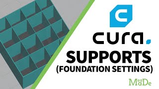 Cura Supports: Foundational Support Settings You Need to Understand for Every Single Print