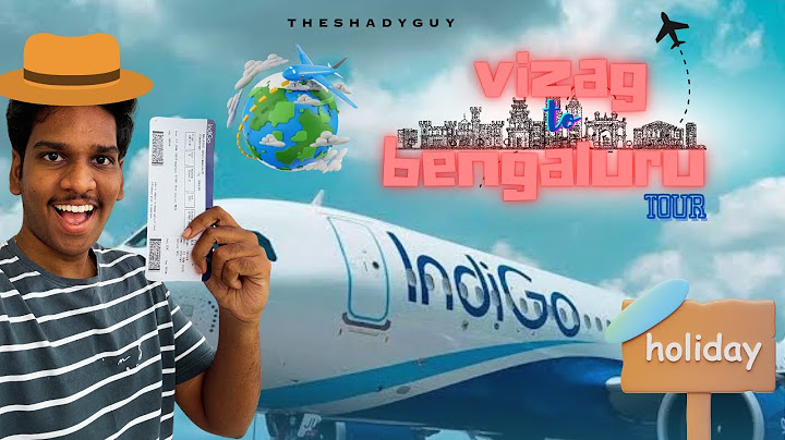 Vizag to Bengaluru tour vlog | THESHADYGUY
