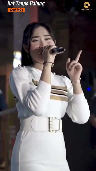 ILAT TANPO BALUNG #shorts #ilattanpobalung #yeniinka #adella #dwiprass