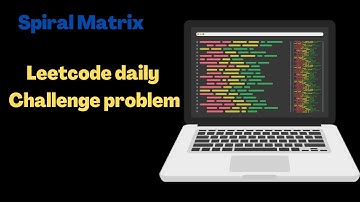 Spiral matrix || leetcode daily challenge || coding || c++