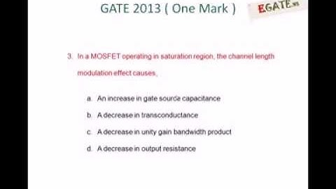 Video Solution GATE 2013 (One Mark) - Channel Length Modulation of MOSFET
