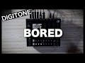 Digitone 2 - Bored