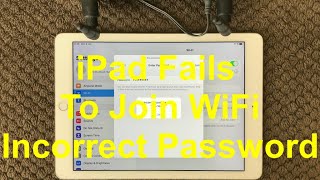 Fix “Incorrect Password” Wi-Fi Problems on iPhone & iPad, iPad WiFi Problem