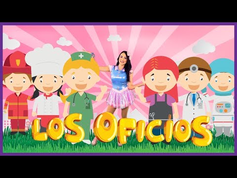 LOS OFICIOS /CANCIÓN INFANTIL / AglaE