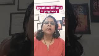 Breathing problems in pregnancy - shortness of breath, difficulty in breathing | pregnancy