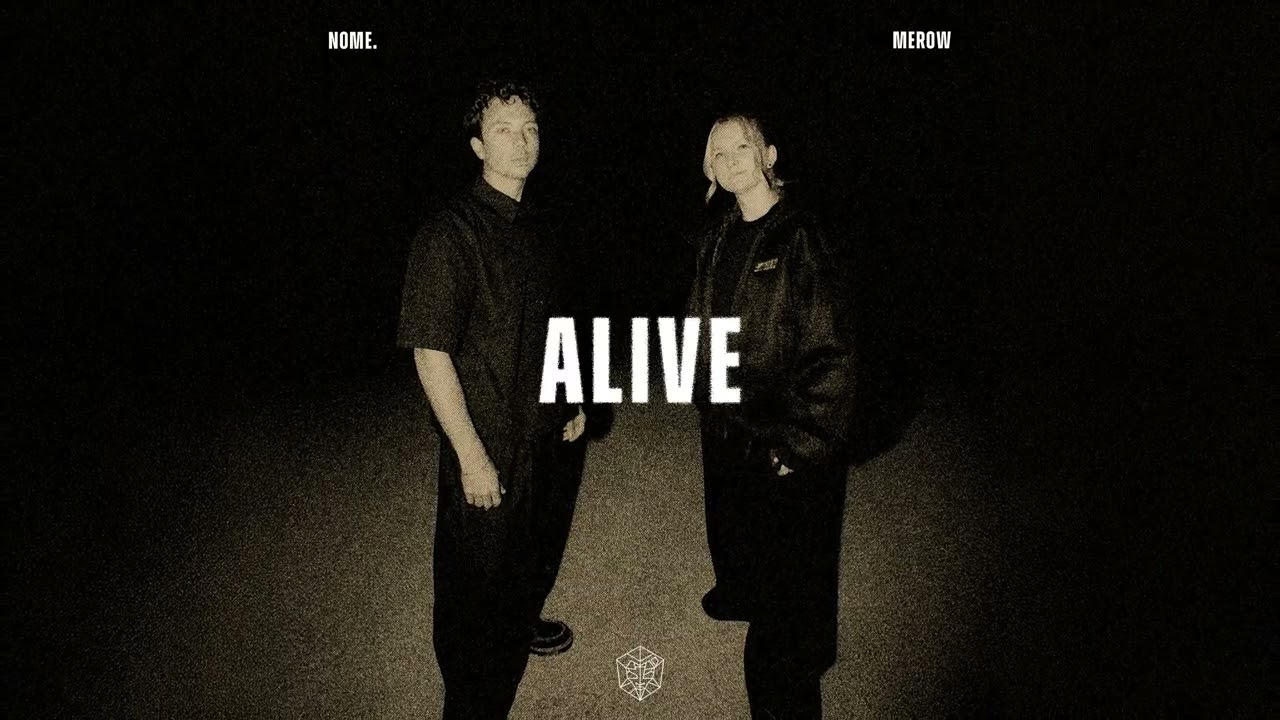 Watch NOME. & Merow - Alive on YouTube Watch NOME. & Merow - Alive on YouTube
