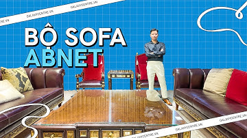 👑👑👑 Mãn Nhãn Với Bộ Sofa Tân Cổ Điển Abnet Sang Trọng Và Lịch Lãm