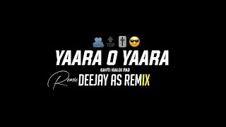 Yara O Yara - Halgi Mix - Deejay As Remix - Reels Trending song - Halgi Mix 