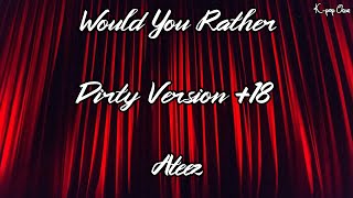 Ateez Would You Rather #1『+18 Dirty Version』♡ screenshot 2