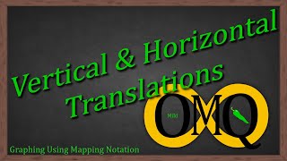 Vertical & Horizontal Translations of General Functions - Graphing Using Mapping Notation (Mild)