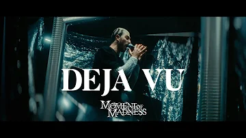 DEJA VU - MOMENT OF MADNESS