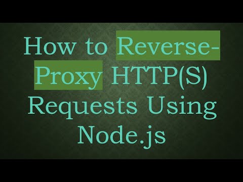 How to Reverse-Proxy
