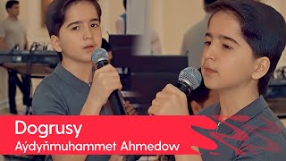 Aydynmuhammet Ahmedow - Dogrusy | 2022