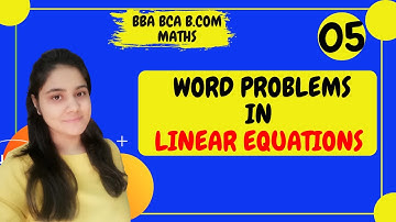 How to solve word Problems of linear equation|BBA Maths|BCA Maths|B.COM Maths