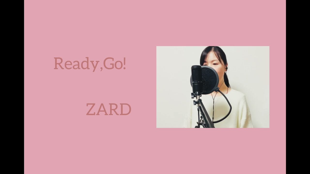 Ready, Go!  ZARD  カバー