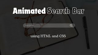 Create a Dynamic Search Bar Animation with HTML & CSS!