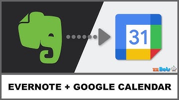 How to Sync Evernote With Google Calendar | zzBots