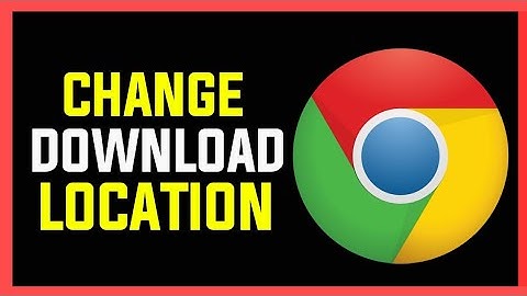 HOW to Change Download Location In Chrome ✓