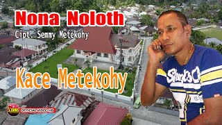 NONA NOLOTH - KACE METEKOHY - KEVINS MUSIC PRODUCTION ( OFFICIAL VIDEO MUSIC )